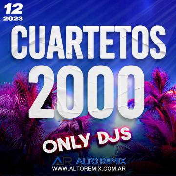 Cuartetos Del 2000 - Only Djs - Descarga Directa