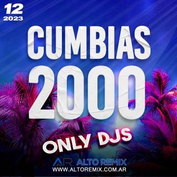 Cumbias Del 2000 - Only Djs - Descarga Directa