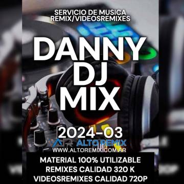 Danny Dj Mix - 2024 - 03 - Descarga Directa