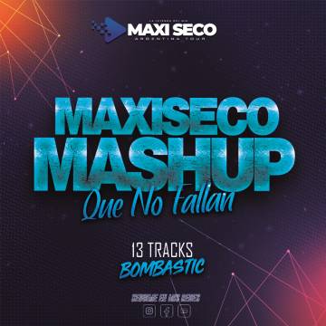 Mashup Que No Fallan - Dj Maxi Seco - Descarga Directa