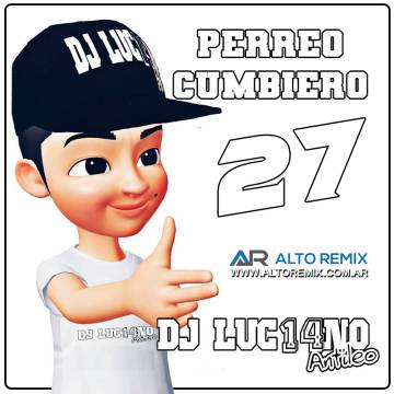Dj Luc14no Antileo - Perreo Cumbiero 27 - Descarga Directa