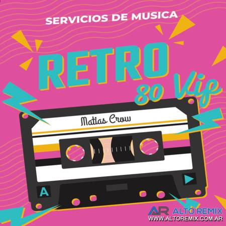 Matias Crow - Pack Retro 80s Vip (2024) - Descarga Directa