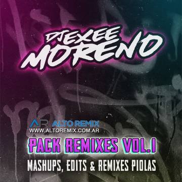Dj Exee Moreno - Pack Remixes Vol. 1 - Descarga Directa
